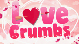 𓆩💕 Love Crumbs™ 2.0 💕𓆪 Discord Server Banner