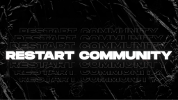 𝐑𝐞𝐬𝐭𝐚𝐫𝐭 𝐂𝐨𝐦𝐦𝐮𝐧𝐢𝐭𝐲 Discord Server Banner