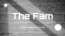 The Fam  (Music Discord Server Banner