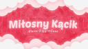 Miłosny kacik! Discord Server Banner