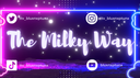 The Milky Way 🪐💫 Discord Server Banner