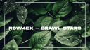 Row4ex  - Brawl Stars Discord Server Banner
