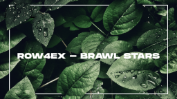 Row4ex - Brawl Stars Discord Server Banner