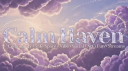 Calmhaven™ Discord Server Banner