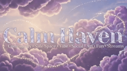 Calmhaven™ Discord Server Banner