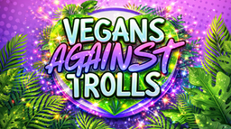 Vegans Against Trolls Discord Server Banner