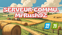 🌾 Serveur commu. de MrRush92 Discord Server Banner