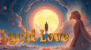 Lucid Love ☾  Relationship ⭑ Social ⭑ Gaming ☽ Discord Server Banner
