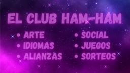 Club Ham-Ham Amigos Arte Musica Juegos Ayuda Colombia Mexico Argentina Espana Peru Chile Amor Nuevos Discord Server Banner