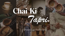♡ 。Chai Ki Tapri．☕．┃．Chill. Games. Social. Gws．Events. Discord Server Banner