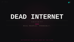 Dead Internet Society Discord Server Banner