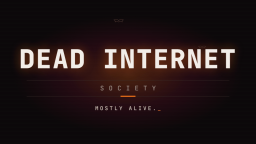 Dead Internet Society Discord Server Banner