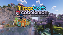 MirageCraft Cobblemon Server Discord Server Banner