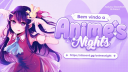 🥡 あ Anime's Night™ Discord Server Banner