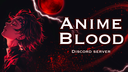 AnimeBlood - אנימה בדם Discord Server Banner