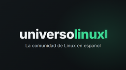 UniversoLinux (ES) 🐧 Discord Server Banner