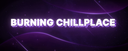 Burning Chillplace Discord Server Banner