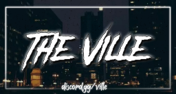 The Ville Discord Server Banner