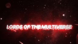 Lords of The Multiverse Community Server Discord Server Banner