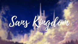 Sans Kingdom Discord Server Banner