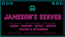 Jameson's Server Discord Server Banner