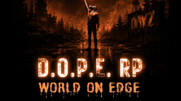 [D.O.P.E. RP World On Edge™ Discord Server Banner
