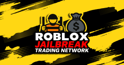 Jailbreak Trading Network Discord Server Banner