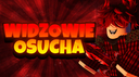 WIDZOWIE OSUCHA Discord Server Banner