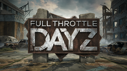 Full Throttle DayZ (PC) Discord Server Banner