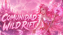 Comunidad Wild Rift Discord Server Banner