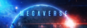 The Megaverse Discord Server Banner