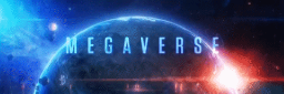 The Megaverse Discord Server Banner