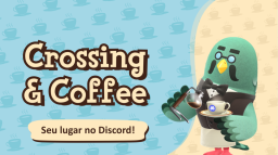 🇧🇷 Crossing & Coffee ☕ Discord Server Banner