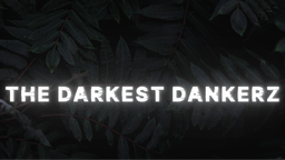 The Darkest Dankerz Discord Server Banner
