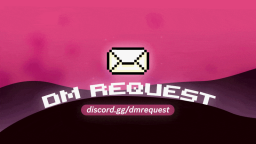 DM Request 📪 ⌇ Ask To DM & Chatting ⌇ Non Dating ⌇ Social ⌇ Friendly ⌇ Nitro ⌇Non Toxic Discord Server Banner